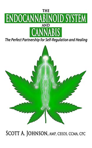 Cover of The Endocannabinoid System and Cannabis: The Perfect Partnership for Self-Regulation and Healing