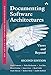Documenting Software Architectures: Views and Beyond (SEI Series in Software Engineering)