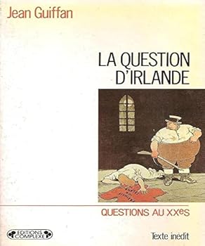 Mass Market Paperback La question d'Irlande (Questions au XXe sie`cle) (French Edition) [French] Book