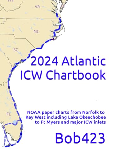 2024 Atlantic ICW Chartbook: NOAA ICW paper charts from Norfolk to Key West including Lake Okeechobee to Ft Myers and major ICW inlets - image 1