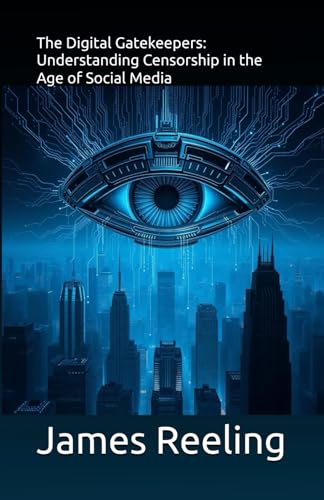 The Digital Gatekeepers: Understanding Censorship in the Age of Social Media