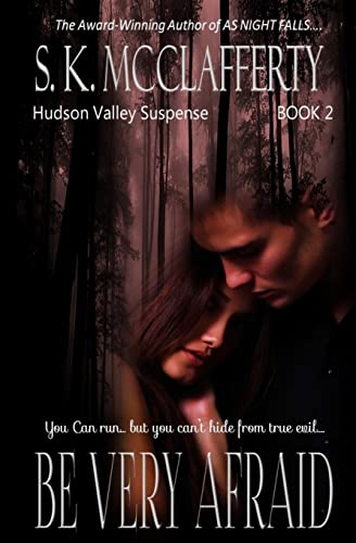 Be Very Afraid (Hudson Valley Suspense)