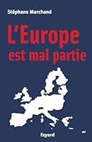L'Europe est mal partie 2213618593 Book Cover