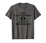 Funny 'Eat Lightning & Crap Thunder' Gym Exercise T-Shirt