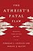 The Atheist's Fatal Flaw: Exposing Conflicting Beliefs