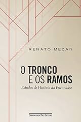 Capa de O tronco e os ramos - Estudos de história da psicanálise