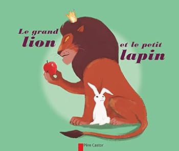 Paperback Le Grand Lion et le petit lapin [French] Book