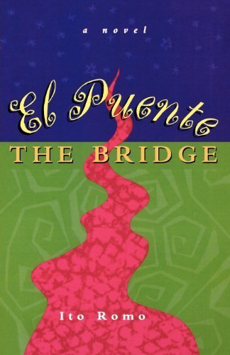 Image of El Puente/The Bridge by Ito Romo (2001-06-01)