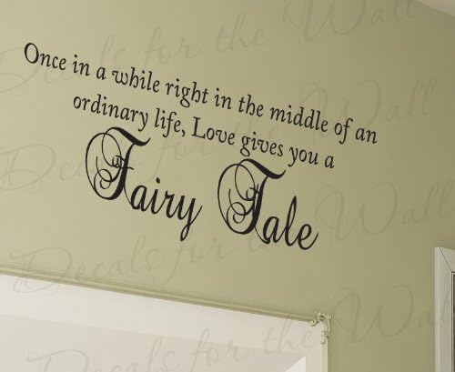 Once in a While Love Gives You a Fairy Tale - Dormitorio Fotos familiares Matrimonio Boda Sala de estar - Vinilo Vinilo Decorativo, Lettering Art