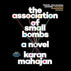 The Association of Small Bombs Audiolibro Por Karan Mahajan arte de portada