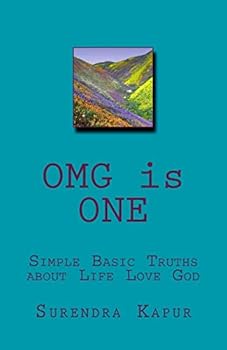 Paperback OMG is ONE: Spiritual Simple Basic Truths about Life Love God Book
