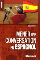 Mener une conversation en espagnol 2759000222 Book Cover