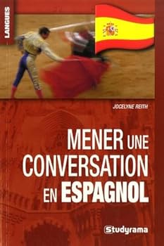 Paperback Mener une conversation en espagnol [French] Book