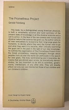 Paperback The Prometheus Project: Mankind's Search for Long-Range Goals Book