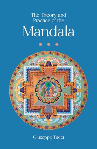 The Theory And Practice Of The Mandala | Giuseppe Tucci |