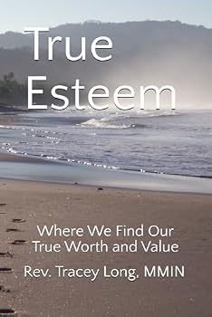 Paperback True Esteem: Where You Find Your True Worth and Value Book