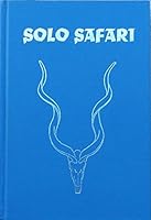 Solo safari 1571570039 Book Cover