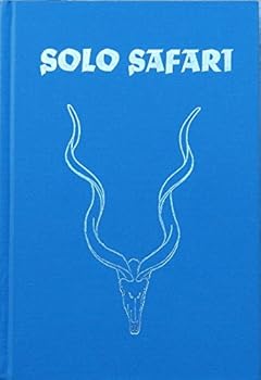 Hardcover Solo safari (Classics in African Hunting Series) Book