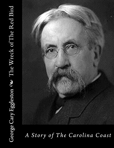 The Wreck of The Red Bird: A Story of The Carol... 1517129680 Book Cover