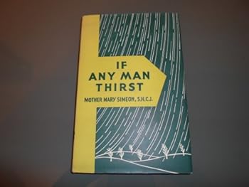 Hardcover If Any man Thirst Book