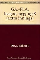 GA.-FLA. league, 1935-1958 (extra innings) 0940184087 Book Cover