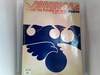 America and the future of man;: A reader for the first course by newspaper, University Extension, University of California, San Diego B0006CC5AA Book Cover
