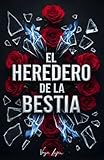 El Heredero de la Bestia: Un romance oscuro de millonarios y embarazo inesperado.
