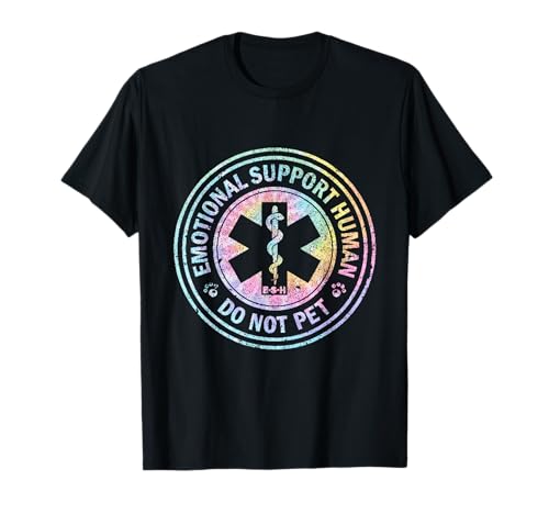 Emotional Support Human - Do Not Pet Tie Dye T-Shirt