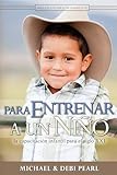 Para Entrenar a un Niño (Spanish Edition)