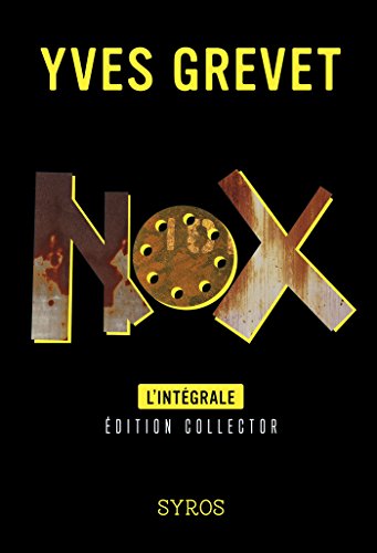 Télécharger Nox, L'intégrale (GRAND FT SYROS) Livre eBook France