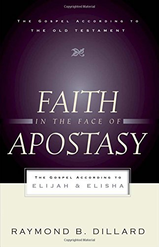  Faith in the Face of Apostasy: The Gospel According to Elijah and Elisha Gratuit