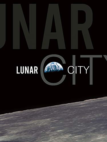  Lunar City