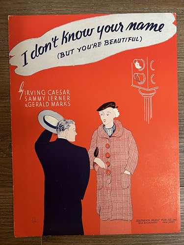I DON'T KNOW YOUR NAME [1935 SHEET MUSIC - RARE FORMAT with arrangements for Piano, Vocal and Guitar, Sammy Lerner. Pristine condition. set 107 BIN 13