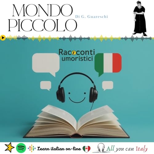 MONDO PICCOLO - ITALIAN PODCAST - RACCONTI UMORISTICI 🎙🎧(C1) cover art