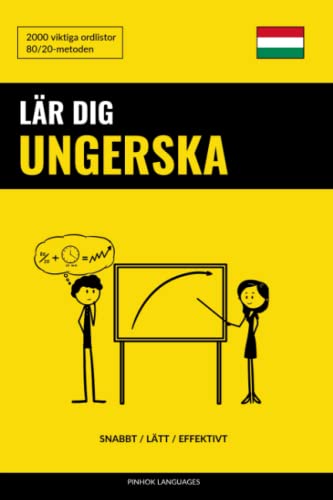 Lär dig Ungerska - Snabbt / Lätt / Effektivt: 2000 viktiga ordlistor (Swedish Edition)