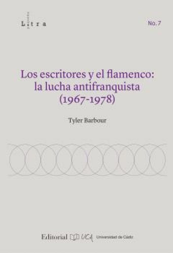 Los escritores y el flamenco. La lucha antifranquista (1967-1978) (Letra pequeña)