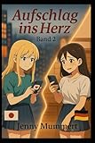 Aufschlag ins Herz: Band 2