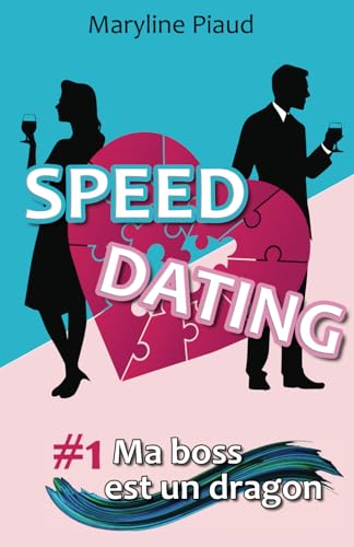 Speed Dating 1 ma boss est un dragon: Une comédie romantique slow burn, feel good et haute en couleurs. Un enemies to lovers à déguster sans modération dans l'univers trépidant du speed dating