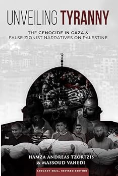 Unveiling Tyranny: The Genocide in Gaza & False Zionist Narratives on Palestine