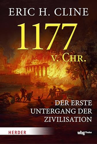 1177 v. Chr.: Der erste Untergang der Zivilisation (German Edition)