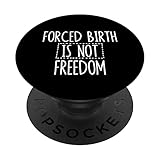 Photo Gallery la nascita forzata non è libertà diritti delle donne femminista pro choice popsockets popgrip intercambiabile Photo Gallery la nascita forzata non è libertà diritti delle donne femminista pro choice popsockets popgrip intercambiabile