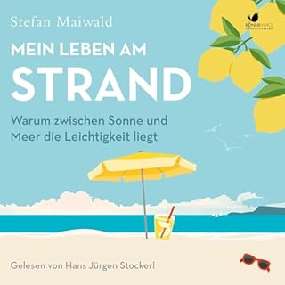 Mein Leben am Strand - Warum zwischen Sonne und Meer die Leichtigkeit liegt Titelbild