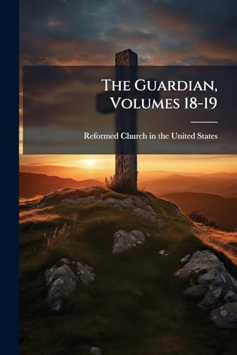 The Guardian, Volumes 18-19