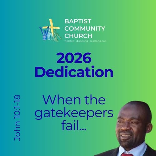When the Gatekeepers fail, the Shepherd gives life | Dedication 2026 | Pst. Popolo | 18/01/2026
