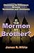 Is the Mormon My Brother?