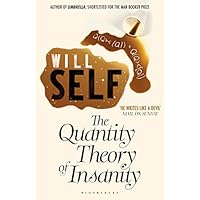 The Quantity Theory of Insanity