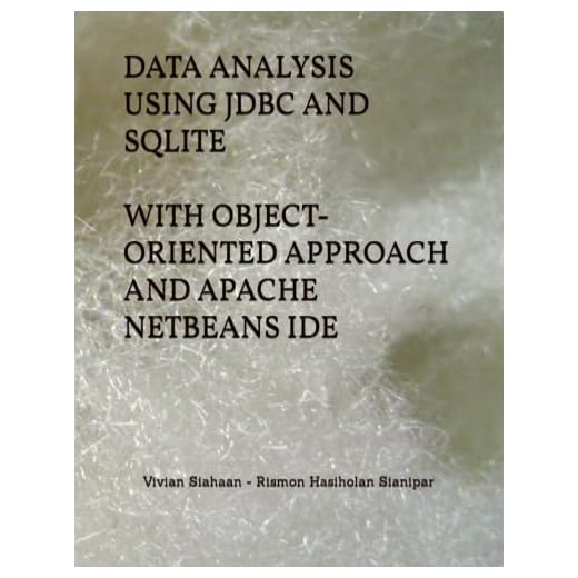 DATA ANALYSIS USING JDBC AND SQLITE WITH OBJECT-ORIENTED APPROACH AND APACHE NETBEANS IDE