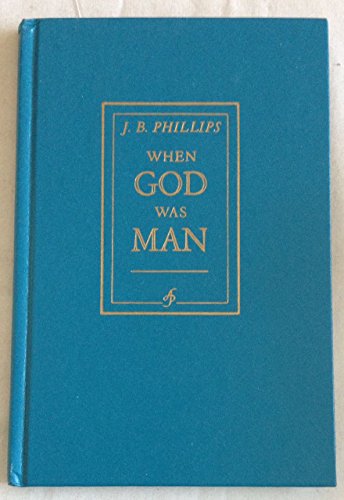 When God was man B0007DXF5W Book Cover