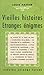 Vieilles histoires, étranges énigmes (French Edition)