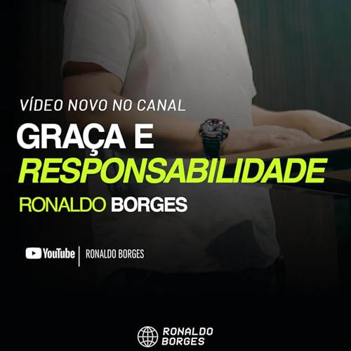 Gra&ccedil;a e responsabilidade